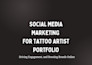 boost tattoo artists earnings through social media marketing